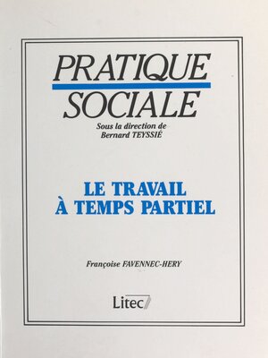 cover image of Le Travail à temps partiel
